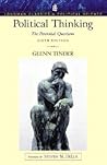 Political Thinking: The Perennial Questions, 6th Edition (Longman Classics in Political Science) Political Thinking: The Perennial Questions, 6th Edition (Longman Classics in Political Science)
