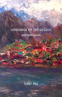 Language of the Geckos and Other Stories (Scott and Laurie Oki Series in Asian American Studies (Paperback))