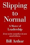 Slipping to Normal: A Matter of Leadership Slipping to Normal: A Matter of Leadership