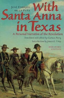 With Santa Anna in Texas: A Personal Narrative of the Revolution (Paperback)