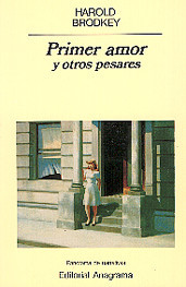 Portada de Primer amor y otros pesares, de Harold Brodkey