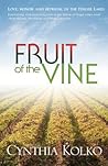 Fruit of the Vine by Cynthia Kolko