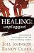 Healing Unplugged: Conversations and Insights from Two Veteran Healing Leaders
