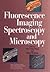 Fluorescence Imaging Spectroscopy and Microscopy by X.F. Wang