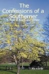The Confessions of a Southerner: A Past in Black and White The Confessions of a Southerner: A Past in Black and White