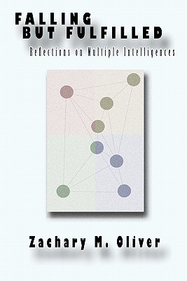 Falling but Fulfilled: Reflections on Multiple Intelligences (Paperback)