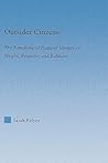 Outsider Citizens (Literary Criticism and Cultural Theory)