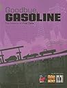 Goodbye, Gasoline: The Science of Fuel Cells (Headline Science) Goodbye, Gasoline: The Science of Fuel Cells (Headline Science)