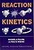 PILLING:REACTION KINETICS 2E PAPER (Oxford Science Publications)