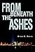 From Beneath The Ashes