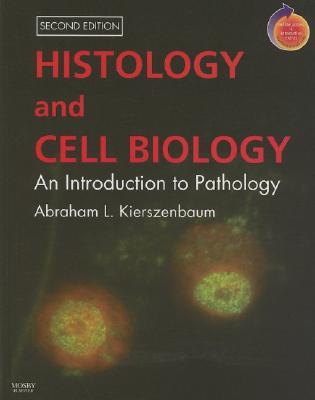 Histology and Cell Biology: An Introduction to Pathology [with Student Consult Online Access] (Paperback)