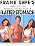 Frank Sepe's Abs-olutely Perfect Plan For A Flatter Stomach: The Only Abs Book You'll Ever Need