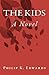 The Kids: A Novel