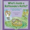What's Inside a Rattlesnake's Rattle?: And Other Questions Kids Have About Snakes (Kids' Questions) What's Inside a Rattlesnake's Rattle?: And Other Questions Kids Have About Snakes (Kids' Questions)