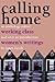 Calling Home: Working-Class...