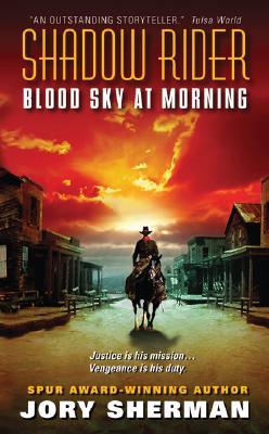 Blood Sky at Morning (Shadow Rider Trilogy 1)