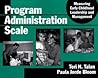 Program Administration Scale: Measuring Early Childhood Leadership and Management Program Administration Scale: Measuring Early Childhood Leadership and Management