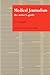 Medical Journalism: The Writer's Guide