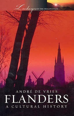 Flanders: A Cultural History (Cities of the Imagination)