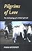 Pilgrims of Love: The Anthr...
