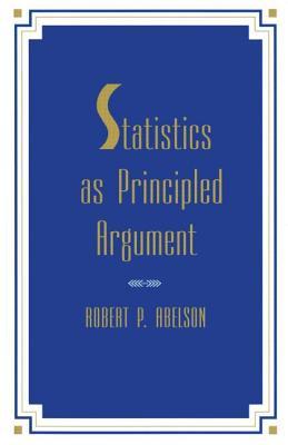 Statistics As Principled Argument (Paperback)