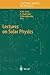 Lectures on Solar Physics (...