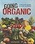 Going Organic: A Healthy Guide to Making the Switch (Food Revolution)