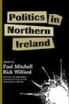 Politics In Northern Ireland (Studies in Irish Politics)