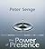 The Power of Presence by Peter M. Senge