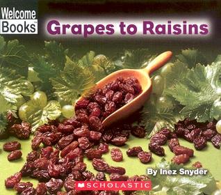 Grapes To Raisins (How Things are Made)