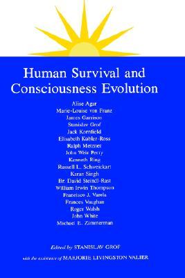 Human Survival and Consciousness Evolution (Transpersonal Humanist Psychol)