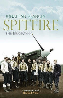 Spitfire: The Illustrated Biography (Paperback)