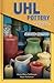 UHL Pottery Identification & Value Guide