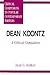 Dean Koontz: A Critical Companion (Critical Companions to Popular Contemporary Writers)