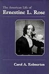 The American Life of Ernestine L. Rose (Writing American Women) The American Life of Ernestine L. Rose (Writing American Women)
