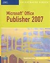 Microsoft Office Publisher 2007: Introductory