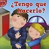Tengo que hacerlo? (Little Birdie Readers) by Lin Picou