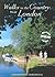 Walks in the Country Near London (Travel)