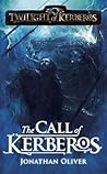 The Call of Kerberos (Twilight of Kerberos, #5)