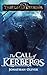 The Call of Kerberos (Twilight of Kerberos, #5)