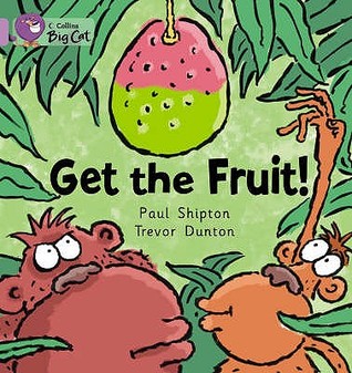Get the Fruit! (Collins Big Cat)