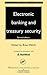 Electronic Banking and Treasury Security, Second Edition