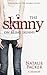 The Skinny on Being Skinny by Natalie Packer