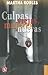 Culpas viejas, mujeres nuevas by Martha Robles