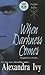 When Darkness Comes by Alexandra Ivy