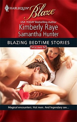 Blazing Bedtime Stories, Volume IV: Cupid's Bite/I Wish He Might (Mass Market Paperback)
