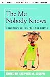 the me nobody knows: children's voices from the ghetto