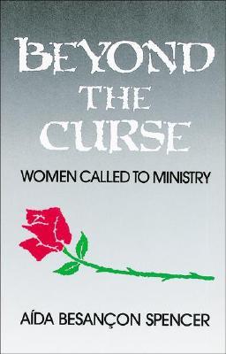 Beyond the Curse: Women Called to Ministry (Paperback)