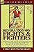 Revolutionary Fights & Fighters: Battles on Land and Sea from the American war of Independence, the North West Indian War, the Wars with France and Tripoli and the War of 1812