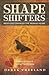 Shape Shifters: How God Changes the Human Heart: A Trinitarian Vision of Spiritual Transformation